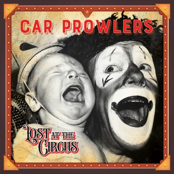 Car Prowlers - Lost at the Circus